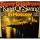 BENNY GOODMAN - King of swing in moscow